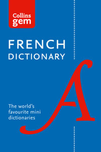 Collins Gem French Dictionary : Collins Gem : Book 12 - Collins Dictionaries