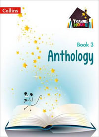 Anthology Year 3 : Treasure House - Collins UK