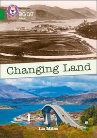 Changing Land : Band 15/Emerald - Liz Miles