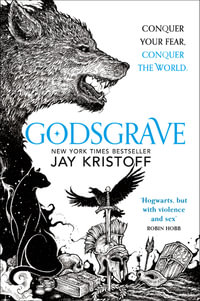 Godsgrave : The Nevernight Chronicle - Jay Kristoff