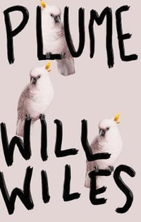 Plume - Will Wiles