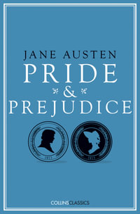 Collins Classics - Pride and Prejudice : Collins Classics - Jane Austen