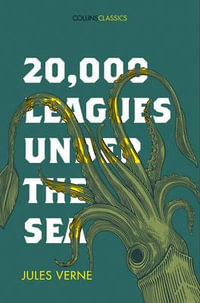 Collins Classics - 20,000 Leagues Under the Sea : Collins Classics - Jules Verne