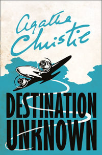 Destination Unknown - Agatha Christie