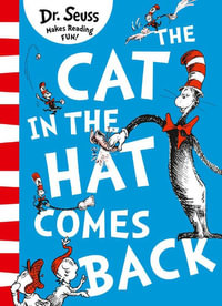 The Cat In The Hat Comes Back [Green Back Book Edition] : Dr Seuss Classic Edition - Dr Seuss
