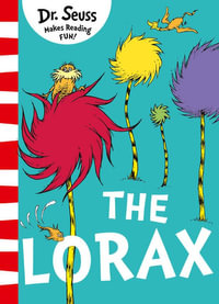 The Lorax [Yellow Back Book Edition] : Dr Seuss Classic Edition - Dr Seuss