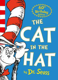 Dr. Seuss - The Cat In The Hat [60th Anniversary Edition] : Dr Seuss Classic Edition - Dr Seuss
