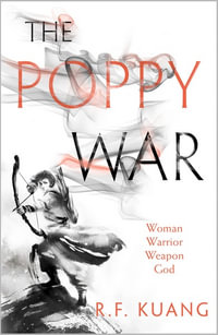 The Poppy War : Book One - R.F. Kuang