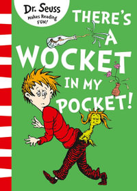 There's A Wocket In My Pocket : Blue Back Book Edition - Dr Seuss