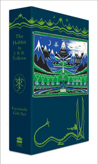 The Hobbit : Facsimile Gift Edition - J. R. R. Tolkien