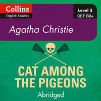 Cat Among the Pigeons : B2+ (Collins Agatha Christie ELT Readers) - Agatha Christie
