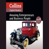 Amazing Entrepreneurs and Business People : B2 (Collins Amazing People ELT Readers) - Fiona MacKenzie