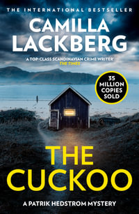 The Cuckoo : Patrik Hedstrom and Erica Falck - Camilla Lackberg