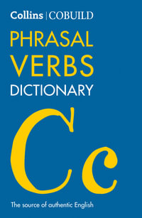 Collins COBUILD Dictionaries for Learners - COBUILD Phrasal Verbs Dictionary [Fourth Edition] : Collins COBUILD Dictionaries for Learners - Collins Uk