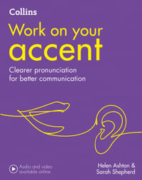 Collins Work On Your - Accent : B1-C2 [Second Edition] - Helen Ashton
