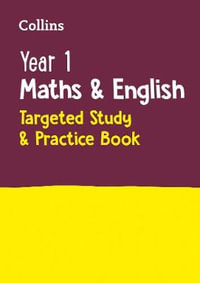 Year 1 Maths and English KS1 Targeted Study & Practice Book : Ideal for Use at Home - Collins KS1