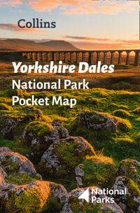 Yorkshire Dales National Park Pocket Map : The Perfect Guide to Explore This Area of Outstanding Natural Beauty - Collins Maps