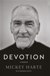 Devotion : A Memoir - Mickey Harte