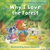 Why I Love the Forest - Daniel Howarth