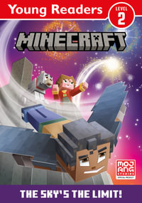 Minecraft Young Readers : The Sky's the Limit! - Mojang AB