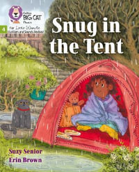 Snug in the Tent : Phase 4 Set 1 - Suzy Senior