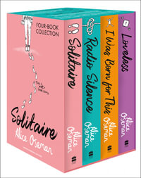 Alice Oseman Four-Book Collection Box Set (Solitaire, Radio Silence, I Was Born For This, Loveless) : From the bestselling author of Heartstopper! - Alice Oseman