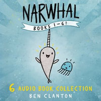 Narwhal and Jelly Audio Bundle : Funniest children's graphic novel of 2023 for readers aged 5+ - Courtney Lin