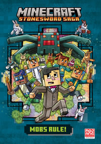 Minecraft : Mobs Rule! Stonesword Saga: Book 2 - Nick Eliopulos