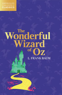 HarperCollins Children's Classics - The Wonderful Wizard of Oz : HarperCollins Children's Classics - L. Frank Baum