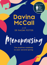 Menopausing : The positive roadmap to your second spring - Davina McCall