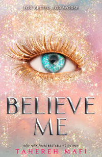 Believe Me : Shatter Me Book 6.5: TikTok Made Me Buy It! - Tahereh Mafi