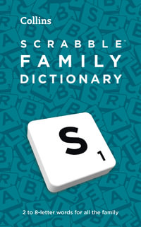 Scrabble Dictionary : The Family-Friendly Scrabble Dictionary: 5th Edition - Collins Dictionaries