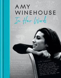 Amy Winehouse : In Her Words - The Amy Winehouse Foundation