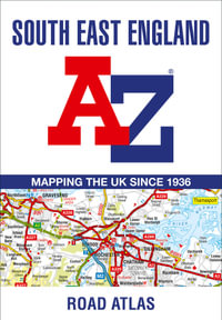 South East England Regional A-Z Road Atlas [New 15th Edition] - A-Z Maps