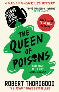 The Queen of Poisons : Marlow Murder Club - Robert Thorogood