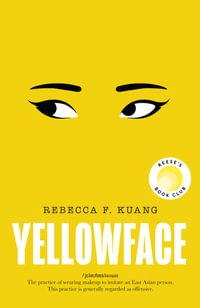 Yellowface : A Reese Witherspoon Book Club Pick - Rebecca F. Kuang