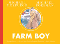 Farm Boy : The Sequel To War Horse - Michael Morpurgo