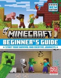 Minecraft Beginners Guide : Start Your Survival and Creative Journeys - Mojang AB