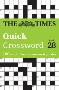 The Times Crosswords - The Times Quick Crossword Book 28 : 100 General Knowledge Puzzles From The Times 2 - John Grimshaw
