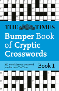 Times Bumper Book of Cryptic Crosswords : Book 1 : 200 World-Famous Crossword Puzzles - The Times Mind Games