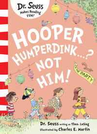 Hooper Humperdinkâ¦? Not Him! : Dr Seuss Classic Edition - Dr. Seuss