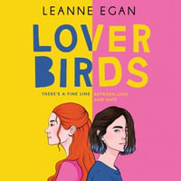 Lover Birds : New for 2024, a captivating YA story of love and friendship - Julia Cranney