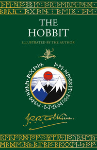 The Hobbit : Illustrated by the Author [Illustrated Edition] - J.R.R. Tolkien