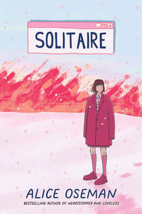 Solitaire : TikTok made me buy it! Featuring the beloved characters from Netflix's HEARTSTOPPER - Alice Oseman