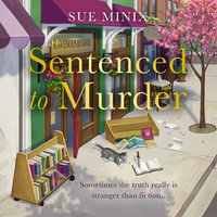 Sentenced to Murder : An absolutely charming bookshop-set mystery novel (The Bookstore Mystery Series) - Rebecca LaChance