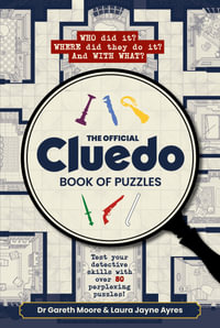 The Official Cluedo Book Of Puzzles : Test your detective skills with over 80 perplexing puzzles! - HASBRO
