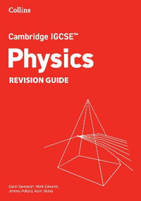 Cambridge IGCSE™ Physics Revision Guide : Collins Cambridge IGCSE - Alom Shaha