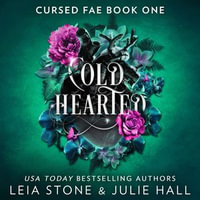 Cold Hearted : The breathtaking brand-new fantasy romance for 2024 from the TikTok sensations (Cursed Fae, Book 1) - Vanessa Moyen