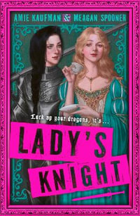 Lady's Knight : Ladys Knight - Amie Kaufman