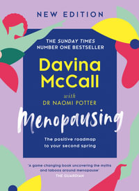 Menopausing : The Positive Roadmap To Your Second Spring - Davina McCall